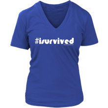 I Survived Women's V-Neck T-Shirt