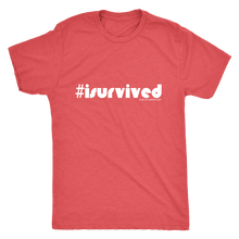 I Survived Men's T-Shirt