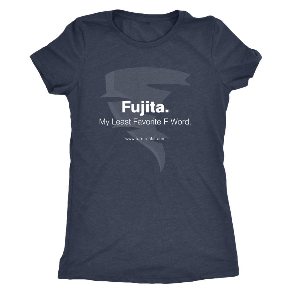 Fujita. My Least Favorite F Word. Women's T-Shirt