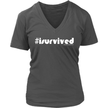 I Survived Women's V-Neck T-Shirt