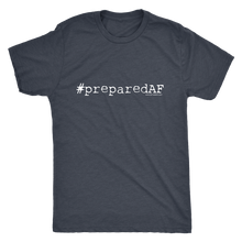PreparedAF Men's T-Shirt