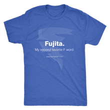 Fujita. My Second Favorite F Word. Men's T-Shirt