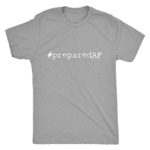 PreparedAF Men's T-Shirt